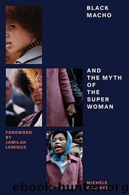 Black Macho and the Myth of the Superwoman by Michele Wallace