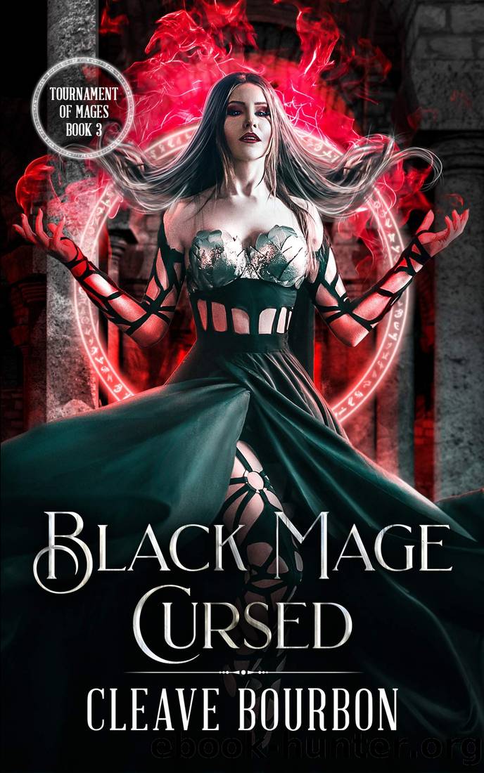 Black Mage Cursed (Tournament of Mages Book 3) by Cleave Bourbon