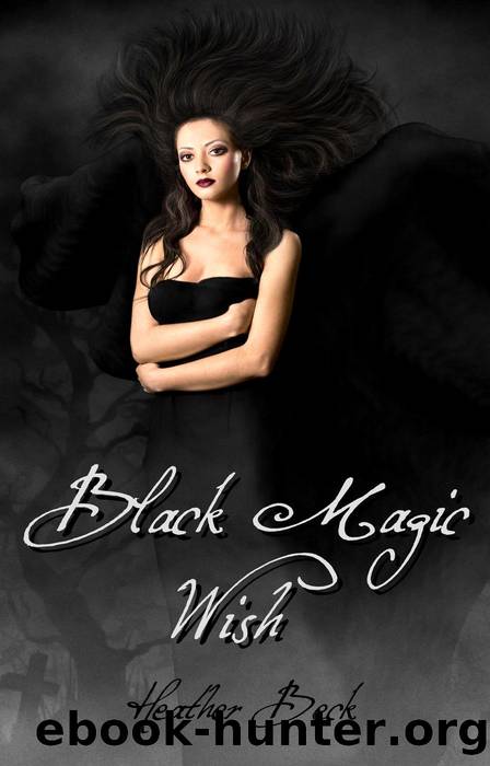 Black Magic Wish by Heather Beck