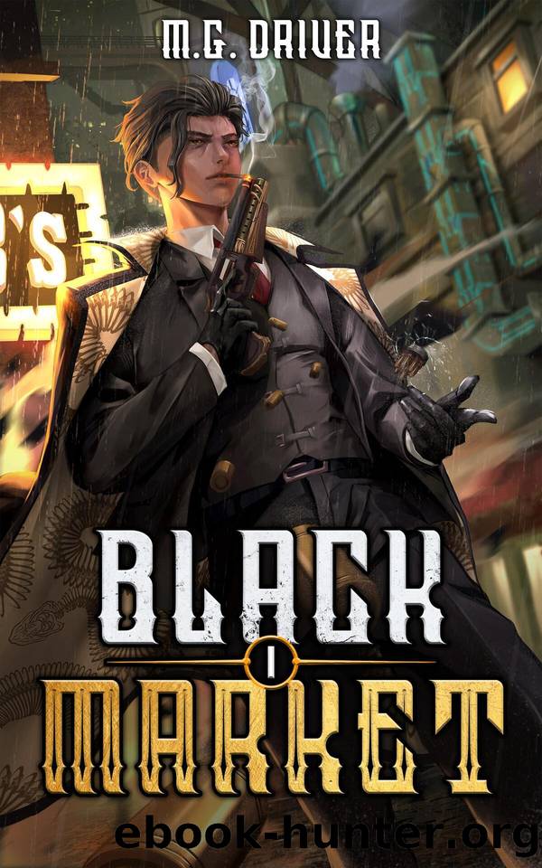Black Market: A LitRPG Isekai Adventure by M. G. Driver