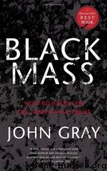 Black Mass by John Gray