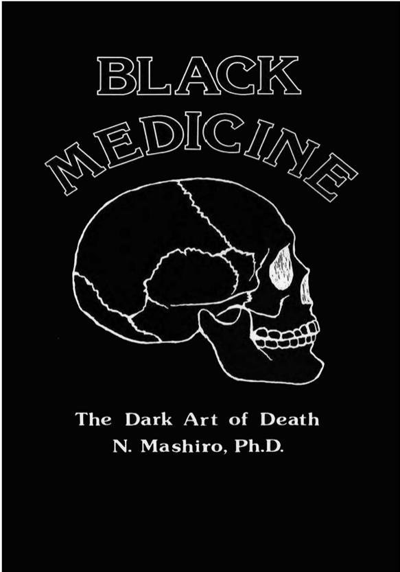 Black Medicine: The Dark Art of Death by N. Mashiro