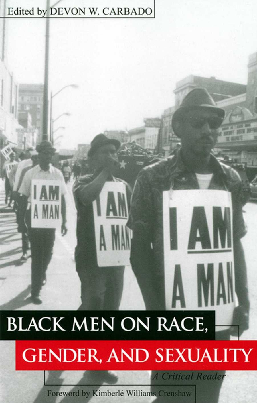 Black Men on Race, Gender, and Sexuality: A Critical Reader (Critical America Series) by Devon Carbado