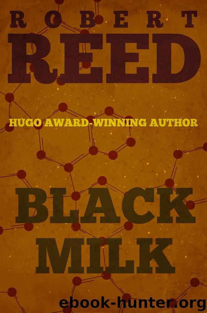 Black Milk by Robert Reed