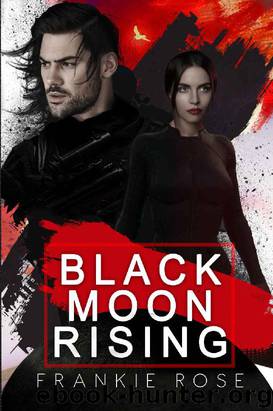 Black Moon Rising by Frankie Rose & Callie Hart