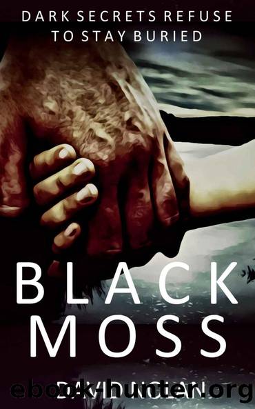 Black Moss (Manc Noir Book 1) by David Nolan