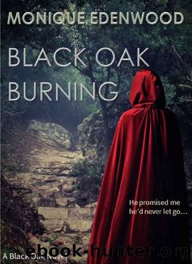 Black Oak Burning by Monique Edenwood