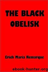 Black Obelisk by Erich Maria Remarque