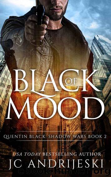 Black Of Mood (Quentin Black: Shadow Wars #2): Quentin Black World by JC Andrijeski