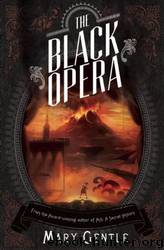 Black Opera by Mary Gentle