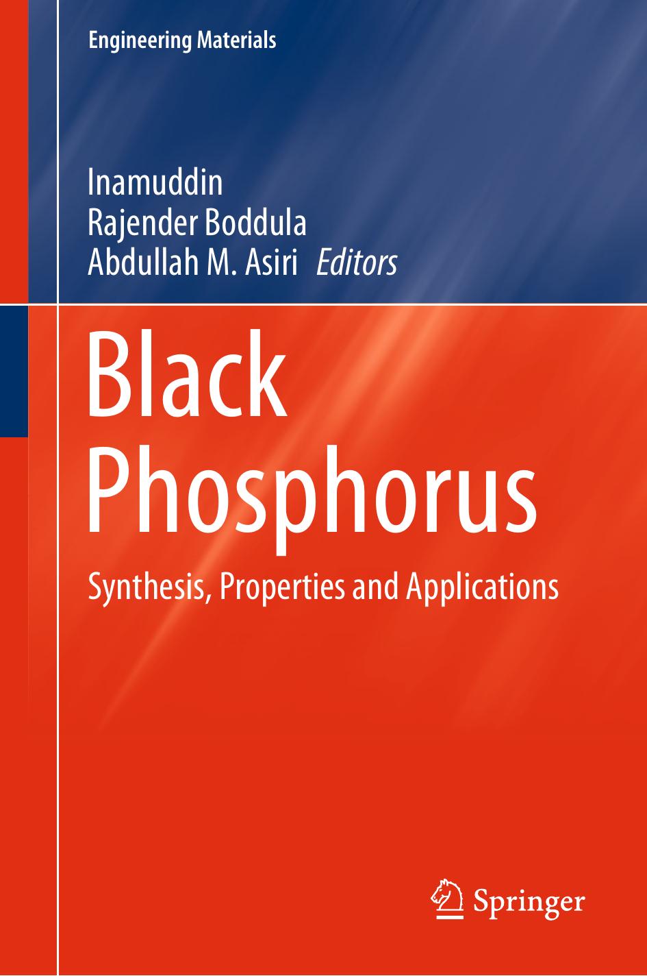 Black Phosphorus: Synthesis, Properties and Applications by Inamuddin Rajender Boddula Abdullah M. Asiri
