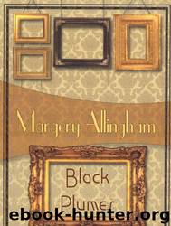 Black Plumes by Margery Allingham