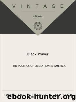 Black Power: The Politics of Liberation in America by Kwame Ture & Charles V. Hamilton