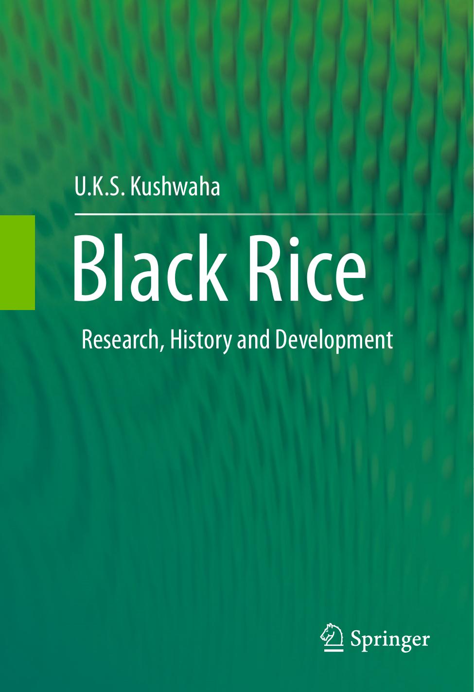 Black Rice: Research, History and Development by UKS Kushwaha (auth.)