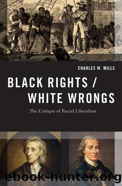 Black RightsWhite Wrongs (Transgressing Boundaries: Studies in Black Politics and Black Communities) by Charles W. Mills