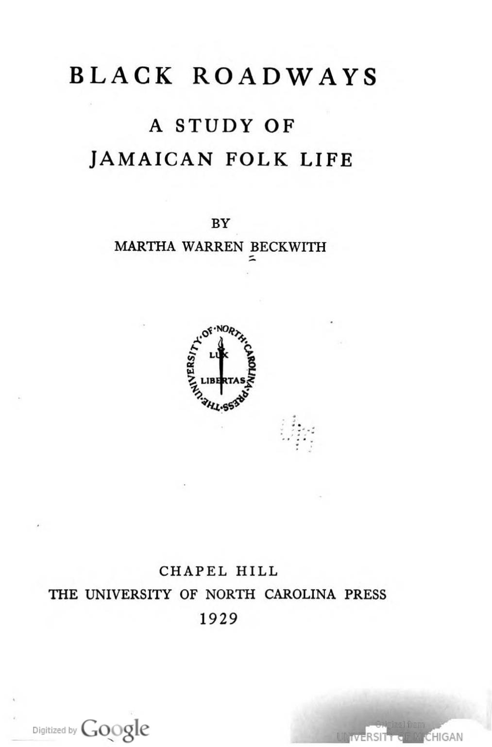 Black Roadways: A Study of Jamaican Folk Life by Martha Warren Beckwith