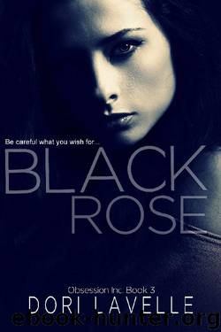 Black Rose: A dark romance thriller (Obsession Inc. Book 3) by Dori Lavelle