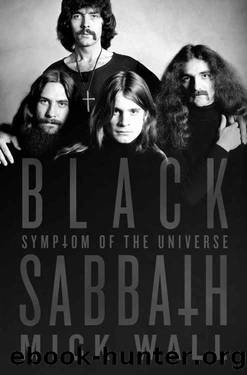 Black Sabbath: Symptom of the Universe by Mick Wall (NF)