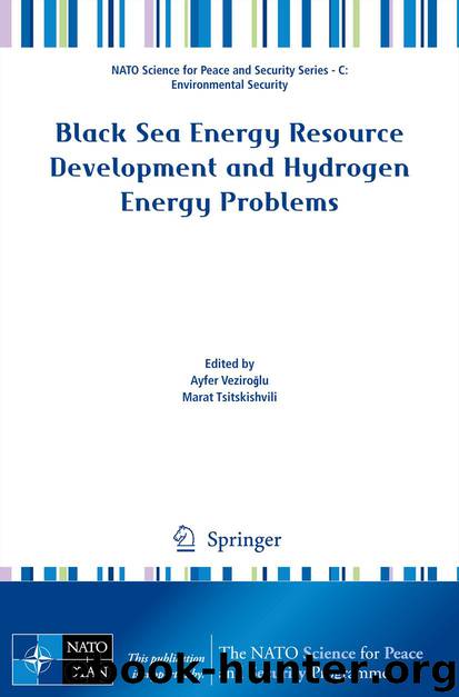 Black Sea Energy Resource Development and Hydrogen Energy Problems by Ayfer Veziroğlu & Marat Tsitskishvili