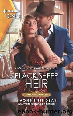 Black Sheep Heir (Texas Cattleman's Club: Rags To Riches Book 2) by Yvonne Lindsay