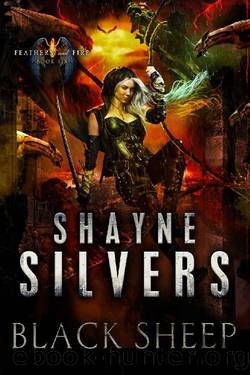 Black Sheep: Feathers and Fire Book 6 by Shayne Silvers