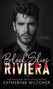 Black Skies Riviera: An Enemies To Lovers Mafia Romance by Catherine Wiltcher