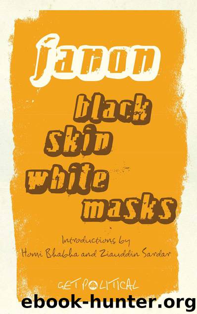 Black Skin, White Masks by Frantz Fanon & Richard Philcox