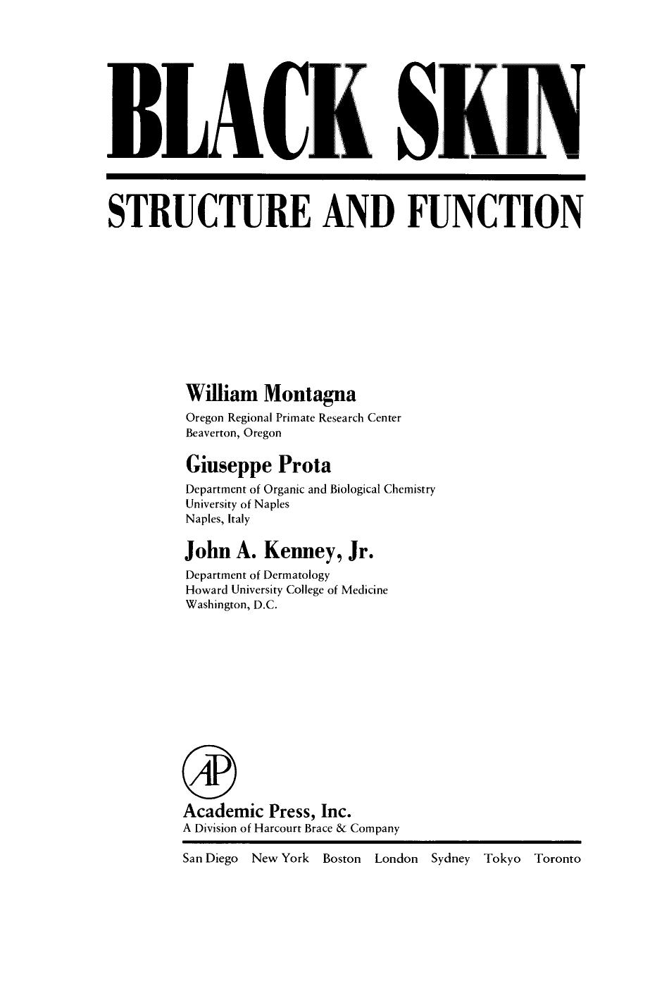 Black Skin. Structure and Function by William Montagna Giuseppe Prota and John A. Kenney Jr. (Auth.)