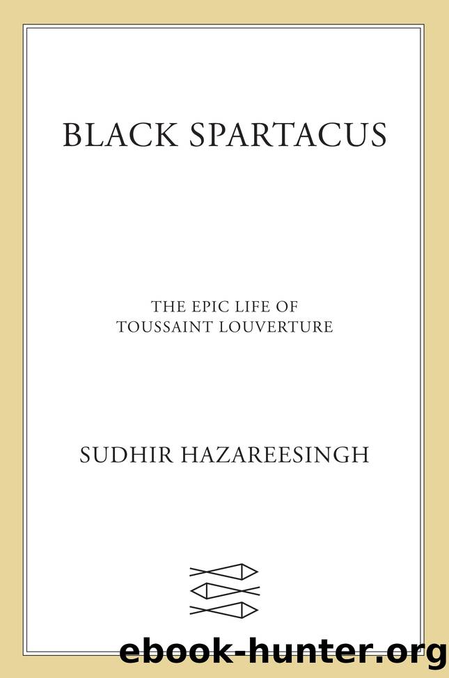 Black Spartacus by Sudhir Hazareesingh