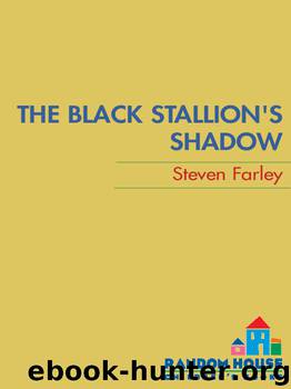 Black Stallion's Shadow by Steven Farley