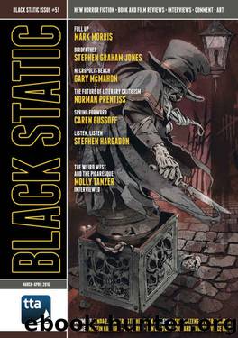 Black Static #51 (Mar-Apr 2016) (Black Static Horror & Dark Fantasy Magazine) by unknow