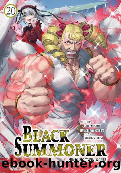 Black Summoner: Volume 20 [Parts 1 to 8] by Doufu Mayoi