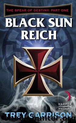 Black Sun Reich by Trey Garrison
