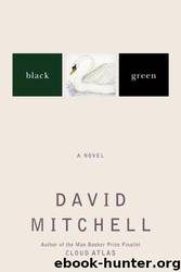Black Swan Green by David Mitchell