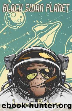 Black Swan Planet (Black Swan Planet Trilogy Book 1) by James Peters