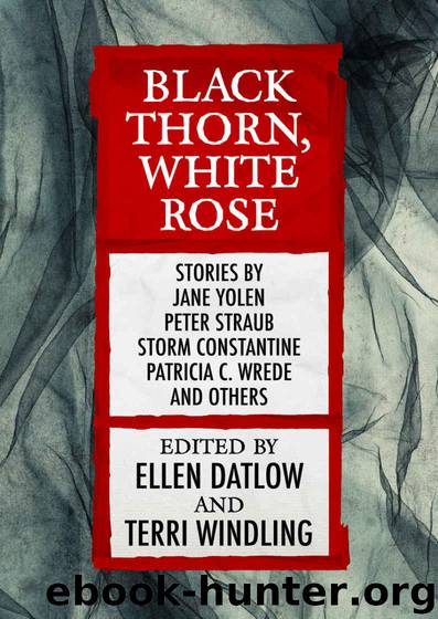 Black Thorn, White Rose by Ellen Datlow and Terri Windling
