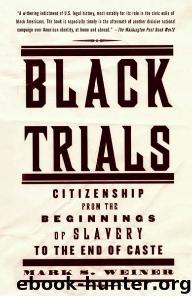 Black Trials by Mark S. Weiner
