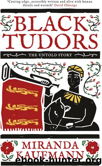 Black Tudors by Miranda Kaufmann