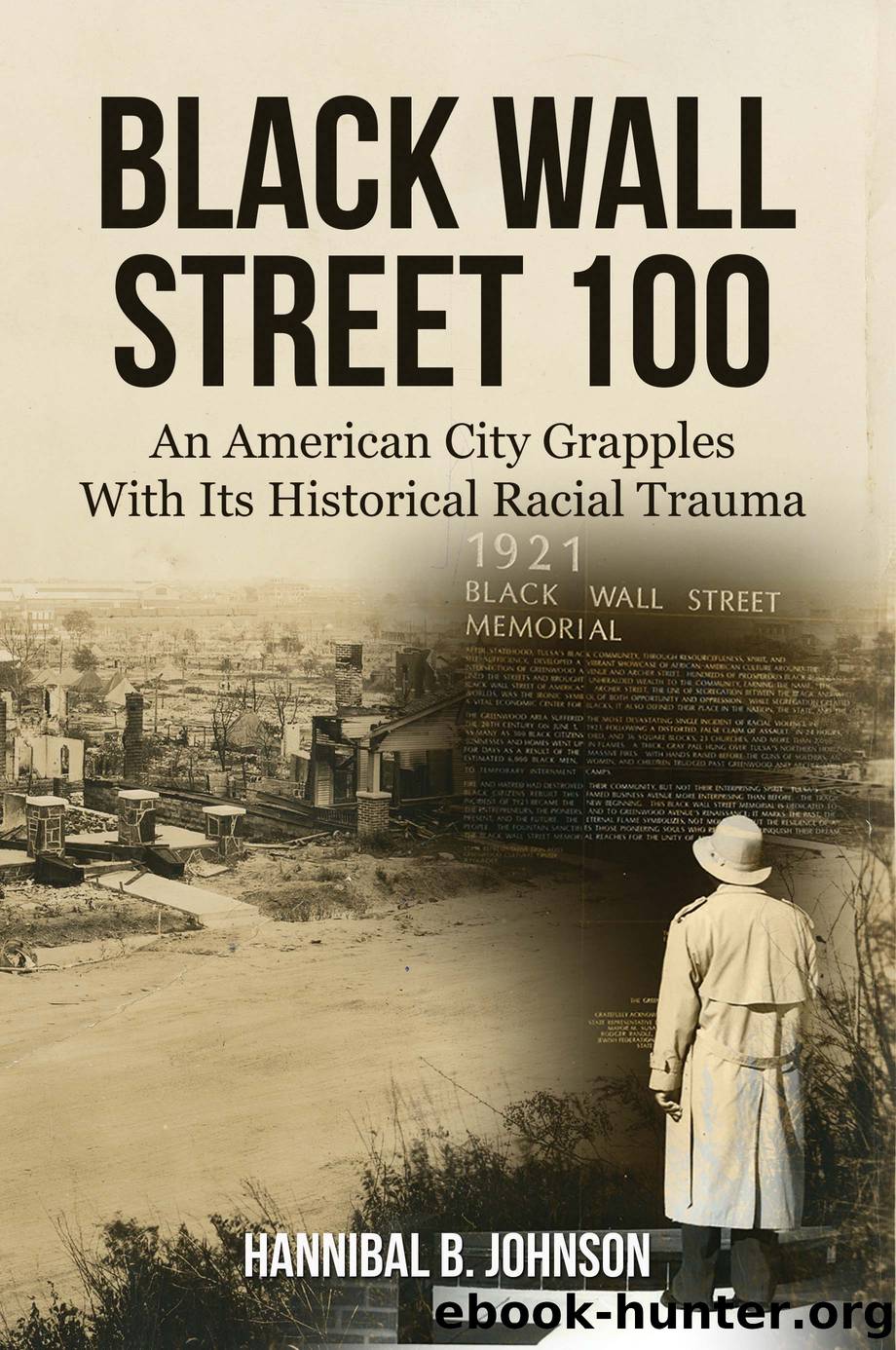 Black Wall Street 100 by Hannibal B. Johnson
