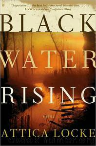 Black Water Rising (2010) by Locke Attica