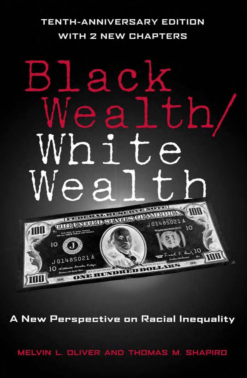 Black Wealth / White Wealth: A New Perspective on Racial Inequality, 2nd Edition by Unknow