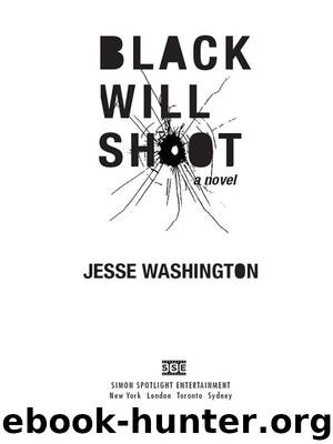 Black Will Shoot by Jesse Washington