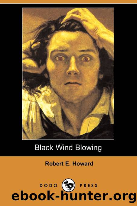 Black Wind Blowing by Robert E. Howard