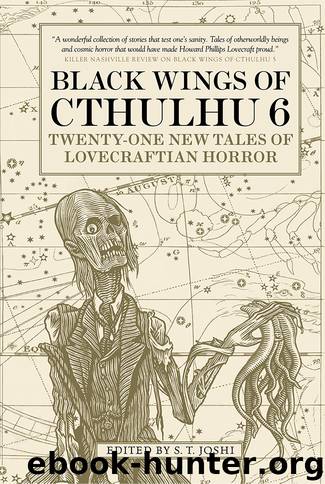 Black Wings of Cthulhu (Volume Six) by S. T. Joshi
