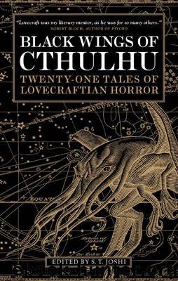 Black Wings of Cthulhu by S. T. Joshi
