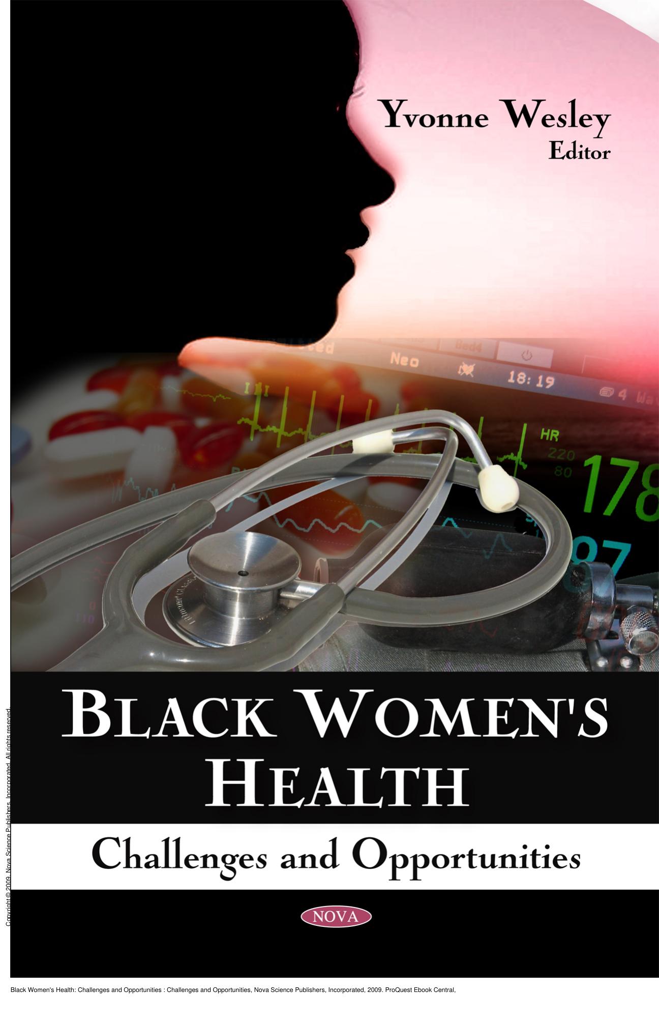Black Women's Health: Challenges and Opportunities : Challenges and Opportunities by Yvonne Wesley