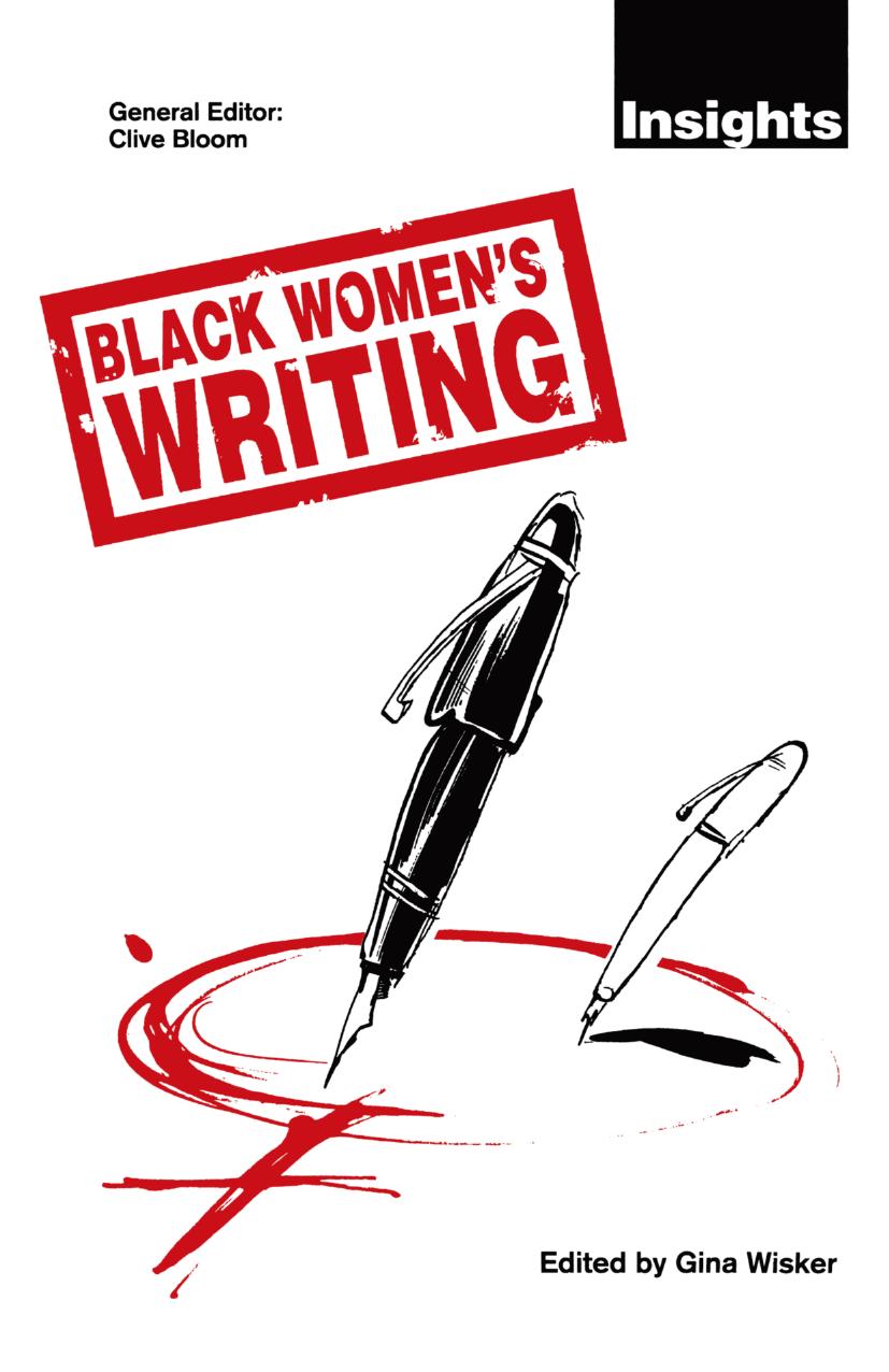 Black Womenâs Writing by Gina Wisker (eds.)