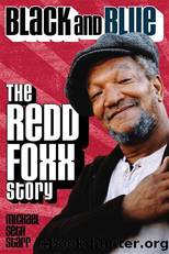 Black and Blue: The Redd Foxx Story by Michael Seth Starr