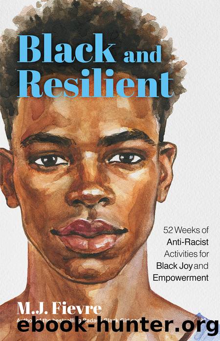 Black and Resilient by M.J. Fievre