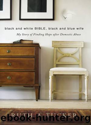 Black and White Bible, Black and Blue Wife by Ruth A. Tucker